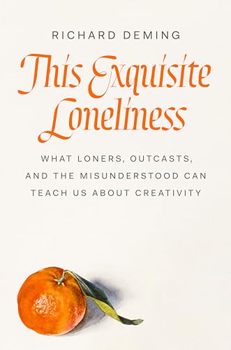 Exquisite Loneliness by Thomas Dumm