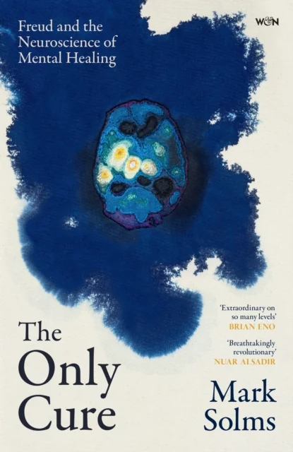 The Only Cure by Mark Solms